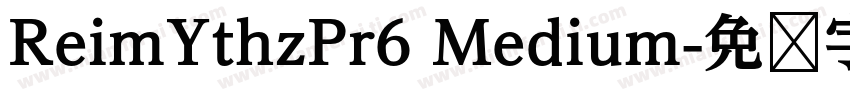 ReimYthzPr6 Medium字体转换